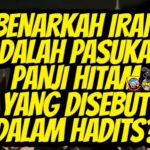 Benarkah Iran Adalah Pasukan Panji Hitam yang Disebut dalam Hadis?
