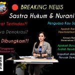 NEGARA HUKUM, DI MANA NURANIMU?    Rakyat Tertindas – Penguasa Kau Sanjung?!